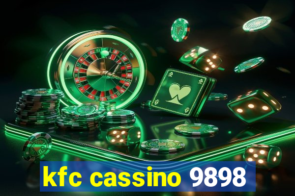 kfc cassino 9898